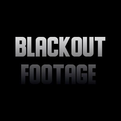 Blackout Footage