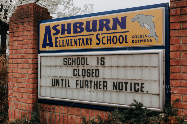 Ashburn, Virginia - March 19, 2020: Ashburn Elementary School sign saying "School is closed until further notice" during the Covid-19 pandemic