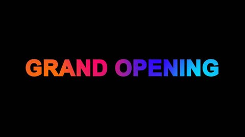text GRAND OPENING multi-colored appear then disappear under the lightning strikes changing color. Alpha channel Premultiplied - Matted with color black