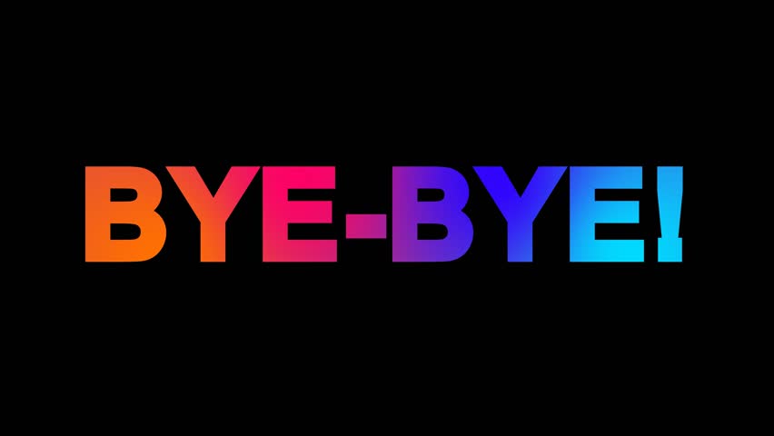 Common Expression Bye-bye! Multi-colored Appear : vidéo de stock (100 %  libre de droit) 1008374518 | Shutterstock