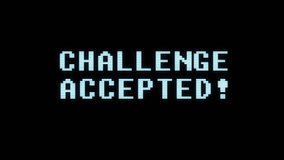 retro videogame CHALLENGE ACCEPTED text holographic tv glitch interference noise screen animation seamless loop New quality universal vintage motion dynamic animated background colorful joyful video