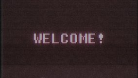retro videogame WELCOME word text computer old tv glitch interference noise screen animation seamless loop New quality universal vintage motion dynamic animated background colorful joyful video