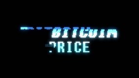 retro videogame BITCOIN PRICE text computer old tv glitch interference noise screen animation seamless loop New quality universal vintage motion dynamic animated background colorful joyful video