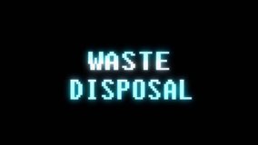 retro videogame WASTE DISPOSAL word text computer old tv glitch interference noise screen animation seamless loop New quality universal vintage motion dynamic animated background colorful video m