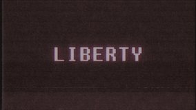 retro videogame LIBERTY word text computer tv glitch interference noise screen animation seamless loop New quality universal vintage motion dynamic animated background colorful joyful video 