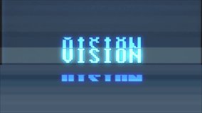 retro videogame VISION word text computer tv glitch interference noise screen animation seamless loop New quality universal vintage motion dynamic animated background colorful joyful video m