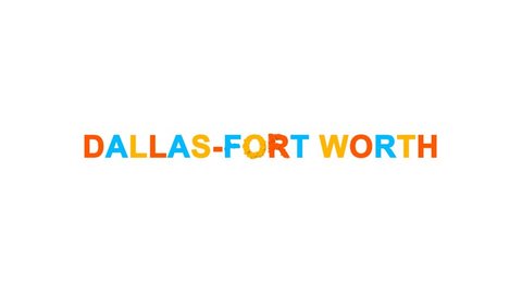Big city DALLAS-FORT WORTH from letters of different colors appears behind small squares. Then disappears. Alpha channel Premultiplied - Matted with color white