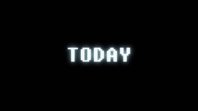 retro videogame TODAY word text computer tv glitch interference noise screen animation seamless loop 