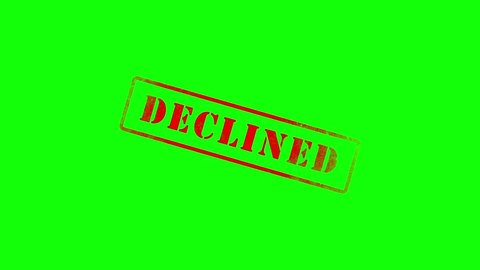 The Word Declined being stamped | Green Screen 3D Animation Clip with Alpha Map for Easy Background Removal