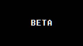 retro videogame BETA word text computer tv glitch interference noise screen animation seamless loop New quality universal vintage motion dynamic animated background colorful joyful video m