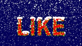 New Year text text LIKE. Snow falls. Christmas mood, looped video. Alpha channel Premultiplied - Matted with deep blue RGB(04:00:5B)