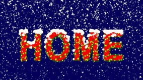 New Year text text HOME. Snow falls. Christmas mood, looped video. Alpha channel Premultiplied - Matted with deep blue RGB(04:00:5B)