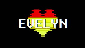 pixel heart EVELYN word text glitch interference screen seamless loop animation background new dynamic retro vintage joyful colorful video footage