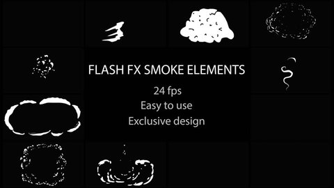 Flash FX Smoke Elements. . Hand drawn and frame by frame animated. Just drop elements to your project. Easy to customize with your favorite software. Alpha channel included. More elements in our