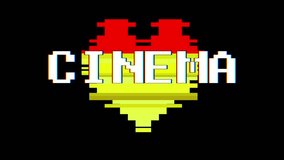 pixel heart CINEMA word text glitch interference screen seamless loop animation background new dynamic retro vintage joyful colorful video footage