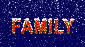 New Year text text FAMILY. Snow falls. Christmas mood, looped video. Alpha channel Premultiplied - Matted with deep blue RGB(04:00:5B)