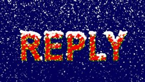 New Year text text REPLY. Snow falls. Christmas mood, looped video. Alpha channel Premultiplied - Matted with deep blue RGB(04:00:5B)