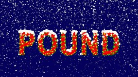 New Year text text POUND. Snow falls. Christmas mood, looped video. Alpha channel Premultiplied - Matted with deep blue RGB(04:00:5B)
