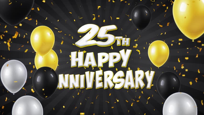 41. 25th happy anniversary black text appears on confetti popper explosions  falling and glitter particles, flying balloons seamless loop animation for  wishes greeting, party, invitation, card.