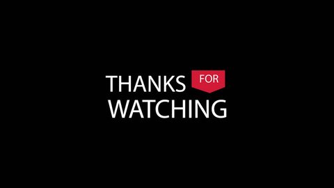 Thanks for watching transparent video