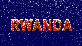 New Year text country name RWANDA. Snow falls. Christmas mood, looped video. Alpha channel Premultiplied - Matted with deep blue RGB(04:00:5B)