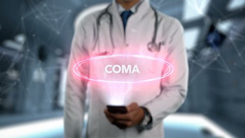 Coma - Male Doctor With Mobile Phone Opens and Touches Hologram Illness Word