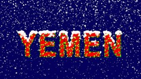New Year text country name YEMEN. Snow falls. Christmas mood, looped video. Alpha channel Premultiplied - Matted with deep blue RGB(04:00:5B)