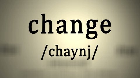 Definition: Change - Animation