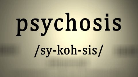 Definition: Psychosis - Animation