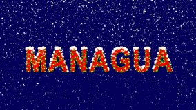 New Year text capital name MANAGUA. Snow falls. Christmas mood, looped video. Alpha channel Premultiplied - Matted with deep blue RGB(04:00:5B)