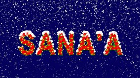 New Year text capital name SANA'A. Snow falls. Christmas mood, looped video. Alpha channel Premultiplied - Matted with deep blue RGB(04:00:5B)