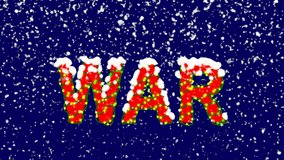 New Year text text WAR. Snow falls. Christmas mood, looped video. Alpha channel Premultiplied - Matted with deep blue RGB(04:00:5B)