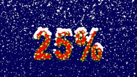 New Year text sale tag 25%. Snow falls. Christmas mood, looped video. Alpha channel Premultiplied - Matted with deep blue RGB(04:00:5B)