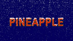 New Year text fruit PINEAPPLE. Snow falls. Christmas mood, looped video. Alpha channel Premultiplied - Matted with deep blue RGB(04:00:5B)