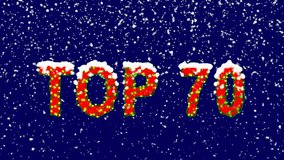 New Year text best TOP 70. Snow falls. Christmas mood, looped video. Alpha channel Premultiplied - Matted with deep blue RGB(04:00:5B)