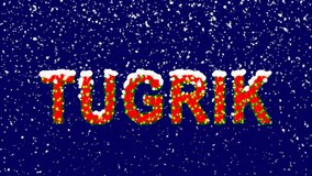 New Year text Currency name TUGRIK. Snow falls. Christmas mood, looped video. Alpha channel Premultiplied - Matted with deep blue RGB(04:00:5B)