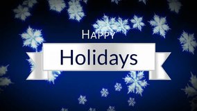 Digitally generated video of Happy Holidays text against snowflakes background 4k