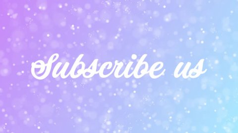 Subscribe us Greeting card text with beautiful snow and stars particles background for celebration, wishes, events, messages, holidays, festival.