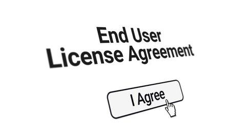 A simulated computer screen of a user clicking I Agree button on a end user license agreement EULA form. 3D perspective. Clean and CRT versions included.  	