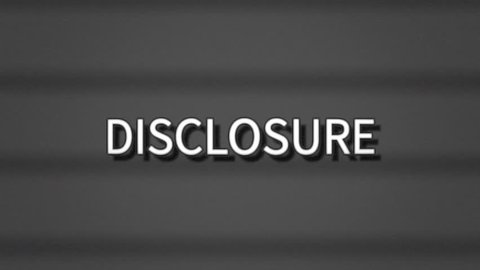 A sharp serious text, white letters on a grey background, appearing on a retro vintage TV screen with scanlines: Disclosure.
