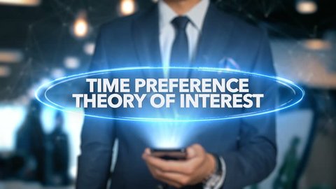 Businessman Hologram Economics - Time preference theory of interest