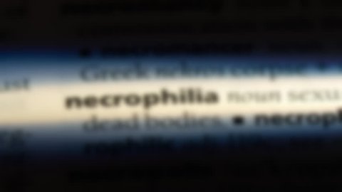 necrophilia word in a dictionary. necrophilia concept.