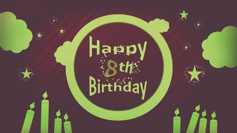 Happy 8th Birthday 4K vintage brownish Motion greeting banner showing sparkling lime-tan text inside moon of old dark red-brown striped fantasy dream sky backdrop with greenish stars, clouds & candles