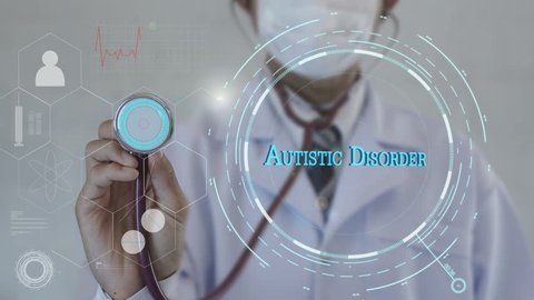 Autistic Disorder.Doctor using stethoscope on medicine background. Futuristic technology. data hologram healthy concept.