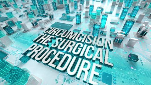 Circumcision The Surgical Procedure with medical digital technology concept