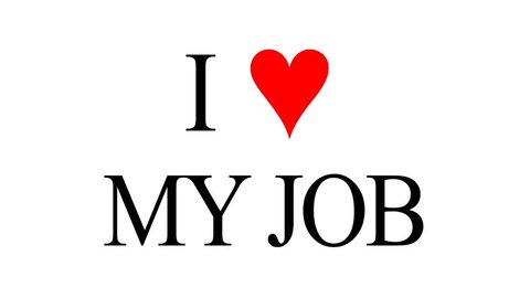 Animated “I love my job” -text with heart symbol appears on the screen