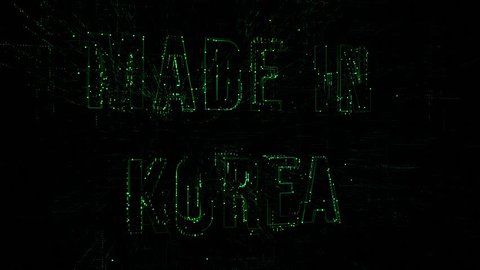 Animation 3D moving data digital code. The green text 'Made in Korea' appears on it. Information technology concept.
