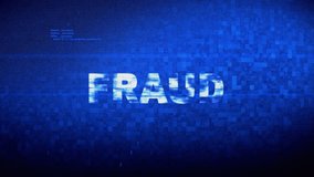 Fraud Text Digital Noise Twitch and Glitch Effect Tv Screen Loop Animation Background.  Retro VHS Vintage and Pixel Distortion Glitches Computer Error Message. - Powered by Shutterstock - Get 15% off with code: PIKWIZARD15