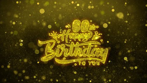 60th Happy Birthday Greetings card Abstract Blinking Golden Sparkles Glitter Firework Particle Looped Background. Gift, card, Invitation, Celebration, Events, Message, Holiday, Festival