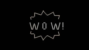 Wow Text sign Seamless Loop animation bulbs LED pixels, light flashing, blinking lights advertising banner. Light Text. Digital Display. More TEXTS are available in my portfolio. 
Light Frame. Wow!. - Powered by Shutterstock - Get 15% off with code: PIKWIZARD15